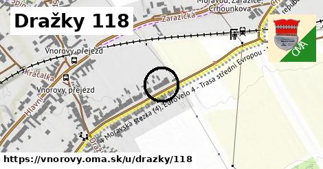 Dražky 118, Vnorovy