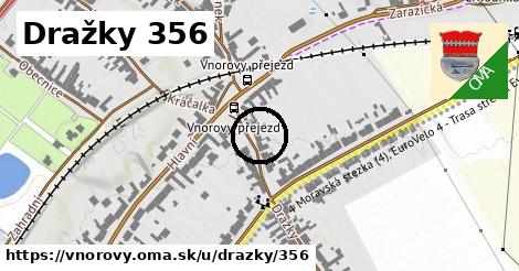 Dražky 356, Vnorovy