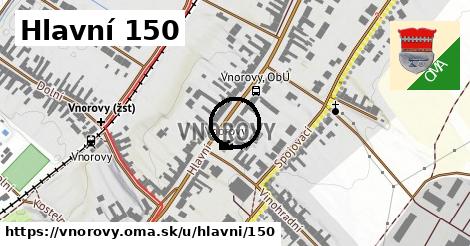 Hlavní 150, Vnorovy