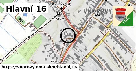 Hlavní 16, Vnorovy