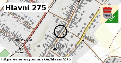 Hlavní 275, Vnorovy