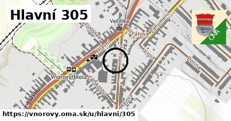 Hlavní 305, Vnorovy