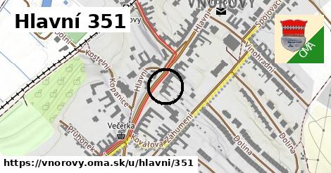 Hlavní 351, Vnorovy