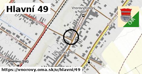 Hlavní 49, Vnorovy