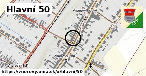 Hlavní 50, Vnorovy