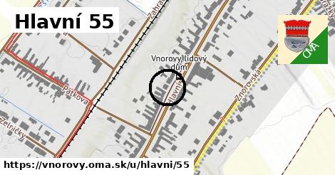 Hlavní 55, Vnorovy