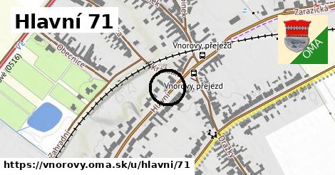 Hlavní 71, Vnorovy