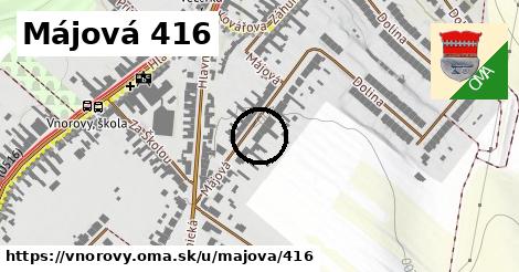 Májová 416, Vnorovy