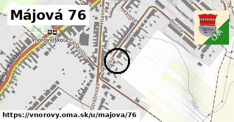 Májová 76, Vnorovy