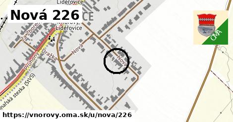 Nová 226, Vnorovy