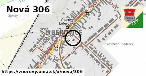 Nová 306, Vnorovy