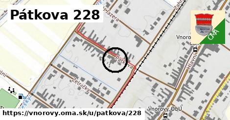 Pátkova 228, Vnorovy