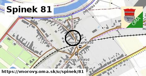 Spinek 81, Vnorovy