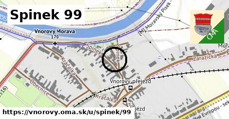 Spinek 99, Vnorovy