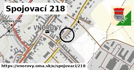 Spojovací 218, Vnorovy