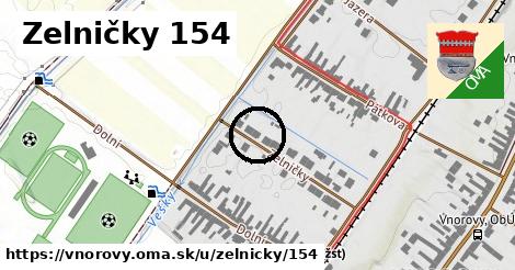 Zelničky 154, Vnorovy