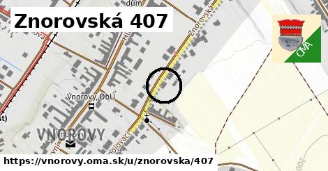 Znorovská 407, Vnorovy