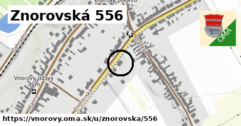 Znorovská 556, Vnorovy