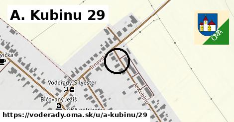 A. Kubinu 29, Voderady