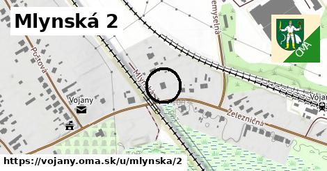 Mlynská 2, Vojany