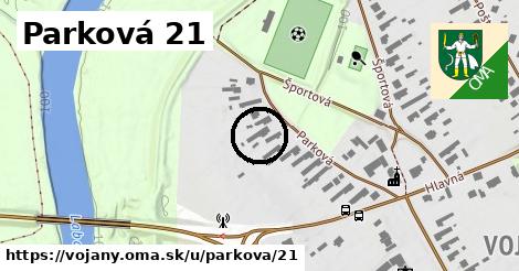 Parková 21, Vojany