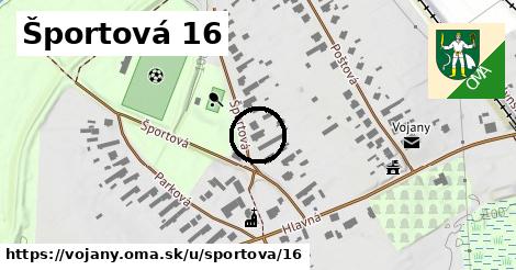 Športová 16, Vojany
