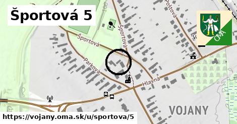 Športová 5, Vojany