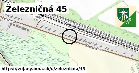 Železničná 45, Vojany