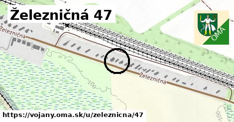 Železničná 47, Vojany