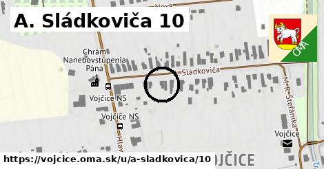 A. Sládkoviča 10, Vojčice