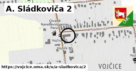 A. Sládkoviča 2, Vojčice