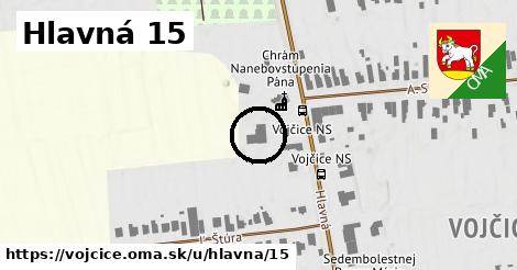 Hlavná 15, Vojčice