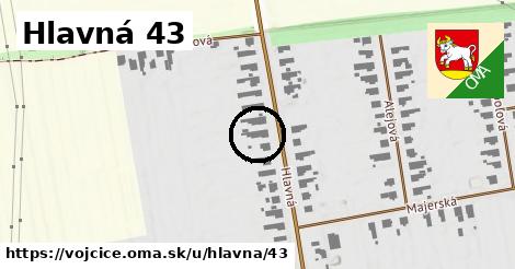 Hlavná 43, Vojčice