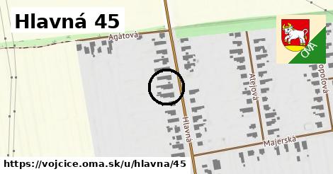 Hlavná 45, Vojčice