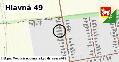 Hlavná 49, Vojčice