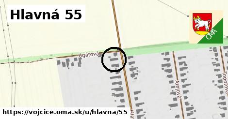 Hlavná 55, Vojčice