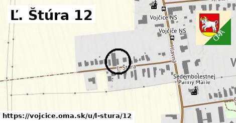 Ľ. Štúra 12, Vojčice
