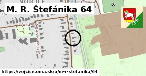 M. R. Štefánika 64, Vojčice