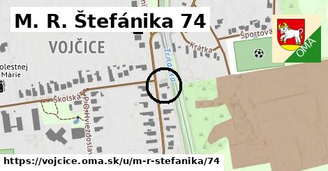 M. R. Štefánika 74, Vojčice