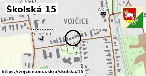 Školská 15, Vojčice