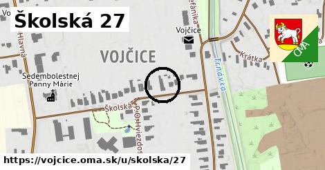 Školská 27, Vojčice