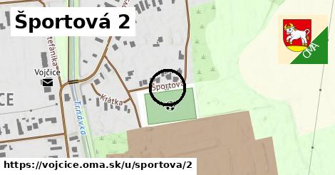 Športová 2, Vojčice