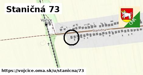 Staničná 73, Vojčice