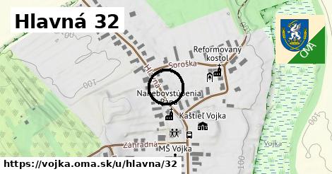 Hlavná 32, Vojka