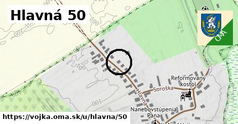 Hlavná 50, Vojka