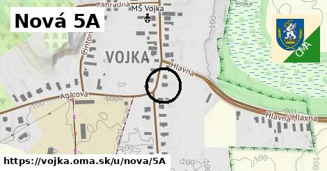 Nová 5A, Vojka