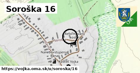 Soroška 16, Vojka