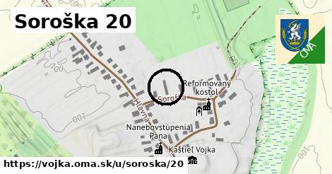 Soroška 20, Vojka