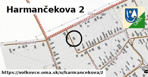 Harmančekova 2, Volkovce