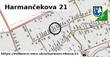 Harmančekova 21, Volkovce